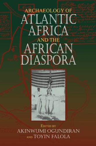 Archaeology of Atlantic Africa and the African Diaspora   2007 9780253349194 Front Cover