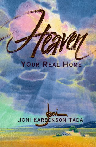 Heaven Your Real Home  1997 9780310219194 Front Cover