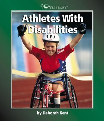 Watts Library: Athletes with Disablilities   2003 9780531120194 Front Cover