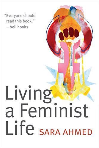 Living a Feminist Life   2017 9780822363194 Front Cover