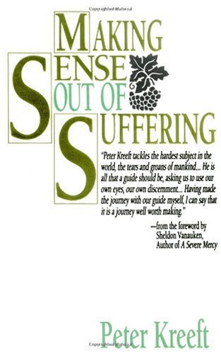 Making Sense Out of Suffering  N/A 9780892832194 Front Cover