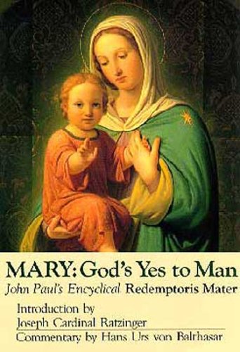 Mary - God's Yes to Man : Encyclical Letter of John Paul II N/A 9780898702194 Front Cover