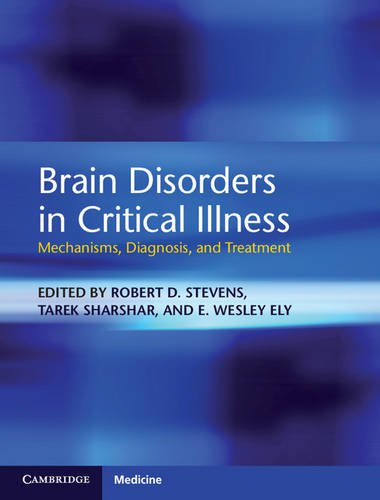 Brain Disorders in Critical Illness Mechanisms, Diagnosis, and Treatment  2013 9781107029194 Front Cover