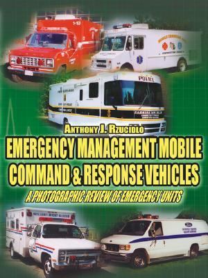Emergency Management Mobile Command and Re N/A 9781425947194 Front Cover