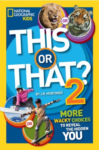 This or That? 2 More Wacky Choices to Reveal the Hidden You  2014 9781426317194 Front Cover