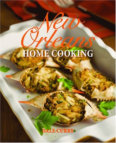 New Orleans Home Cooking   2008 9781589805194 Front Cover