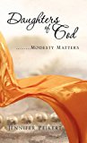 Daughters of God... ... ... Modesty Matters  N/A 9781613795194 Front Cover