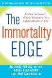 Immortality Edge Realize the Secrets of Your Telomeres for a Longer, Healthier Life N/A 9781630260194 Front Cover
