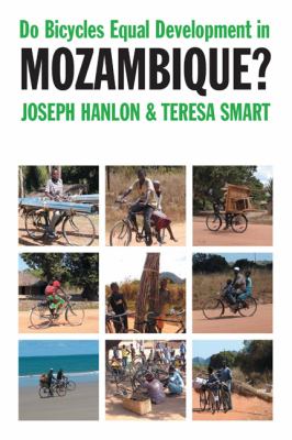 Do Bicycles Equal Development in Mozambique?   2008 9781847013194 Front Cover