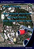 Park-Planet: Die amerikanischen Disney-Parks von oben betrachtet: Eine Sammlung von Luftbildern des Walt Disney World Resorts und des Disneyland Resorts N/A 9783842355194 Front Cover