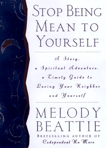 Stop Being Mean to Yourself  N/A 9780062511195 Front Cover