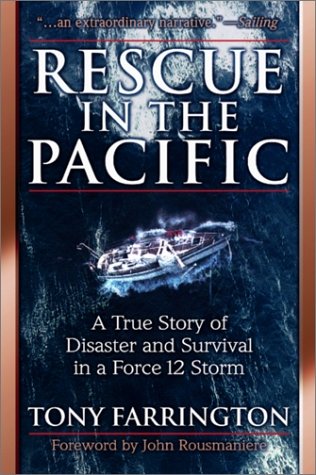 Rescue in the Pacific A True Story of Disaster and Survival in a Force 12 Storm  1998 9780070486195 Front Cover