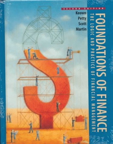 Foundations of Finance: The Logic and Practice of Financial Management 2nd 1998 9780139167195 Front Cover