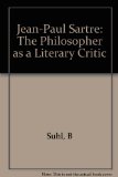 Jean-Paul Sartre : The Philosopher As a Literary Critic Reprint  9780231083195 Front Cover