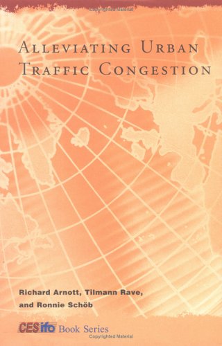 Alleviating Urban Traffic Congestion   2005 9780262012195 Front Cover