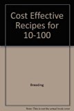 Cost Effective Recipes for Ten to One-Hundred N/A 9780442221195 Front Cover
