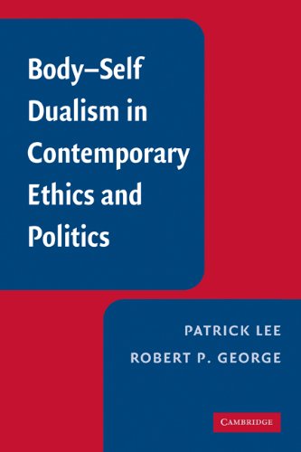 Body-Self Dualism in Contemporary Ethics and Politics   2009 9780521124195 Front Cover