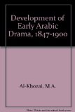 Development of Early Arabic Drama (1847-1900)  1984 9780582783195 Front Cover