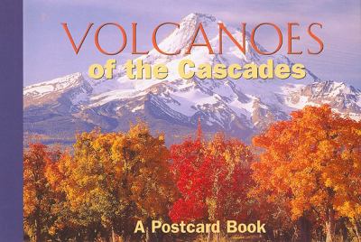 Volcanoes of the Cascades  N/A 9780762736195 Front Cover
