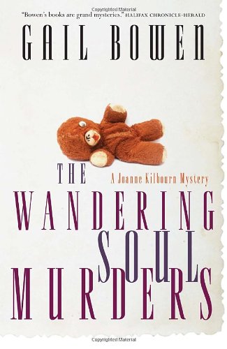 Wandering Soul Murders A Joanne Kilbourn Mystery  2011 9780771013195 Front Cover