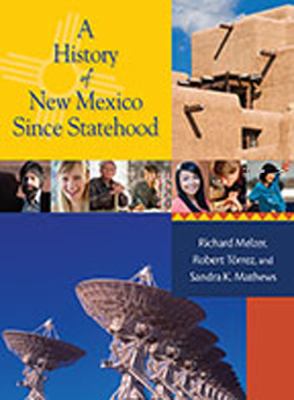 History of New Mexico since Statehood   2011 9780826342195 Front Cover