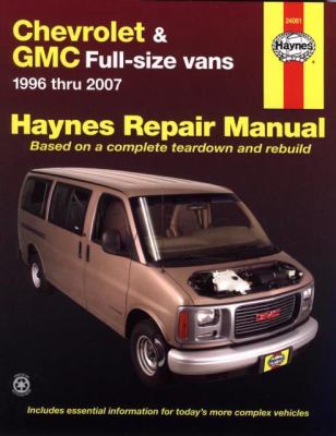 Chevrolet and GMC Full-size vans 1996 Thru 2007   2008 9781563927195 Front Cover
