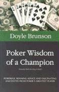 Poker Wisdom of a Champion  2nd 2003 9781580421195 Front Cover
