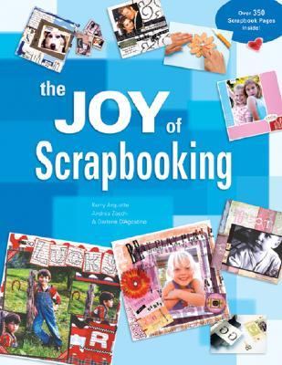 Joy of Scrapbooking   2007 9781600592195 Front Cover