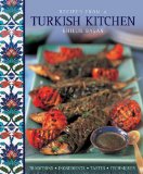 Recipes from a Turkish Kitchen Traditions - Ingredients - Tastes - Techniques  2013 9781908991195 Front Cover