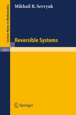 Reversible Systems   1986 9783540168195 Front Cover