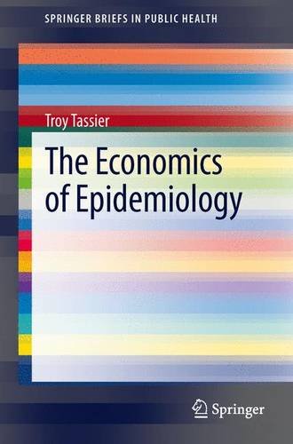 Economics of Epidemiology   2013 9783642381195 Front Cover