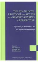 The 2010 Nagoya Protocol on Access and Benefit-sharing in Perspective: Implications for International Law and Implementation Challenges  2012 9789004217195 Front Cover