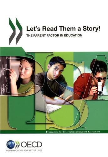 Pisa - Let's Read Them a Story! the Parent Factor in Education The Parent Factor in Education  2012 9789264176195 Front Cover