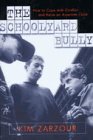 Schoolyard Bully : How to Cope with Conflict and Raise an Assertive Child  1999 9780006385196 Front Cover