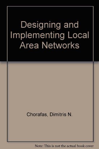 Designing and Implementing Local Area Networks   1984 9780070108196 Front Cover