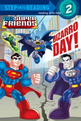 Bizarro Day! (DC Super Friends)   2013 9780307981196 Front Cover
