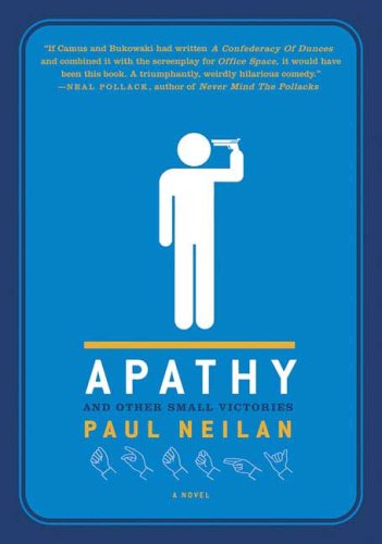Apathy and Other Small Victories A Novel N/A 9780312352196 Front Cover