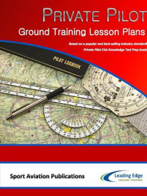 Private Pilot Ground Training Lesson Plans  N/A 9780359346196 Front Cover