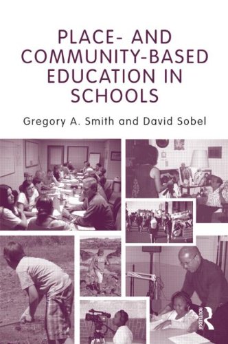 Place- and Community-Based Education in Schools   2010 9780415875196 Front Cover