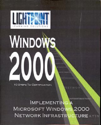 Implementing a Microsoft Windows 2000 Network Infrastructure   2001 9780595148196 Front Cover