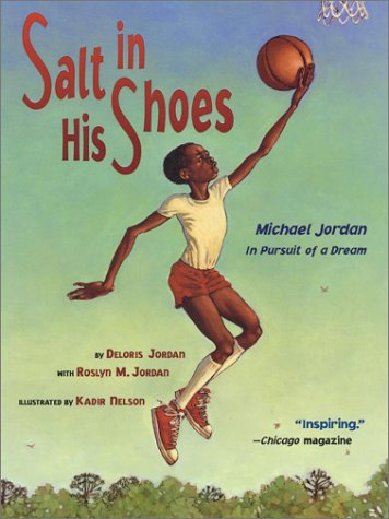 Salt in His Shoes Michael Jordan in Pursuit of a Dream  2000 9780689834196 Front Cover