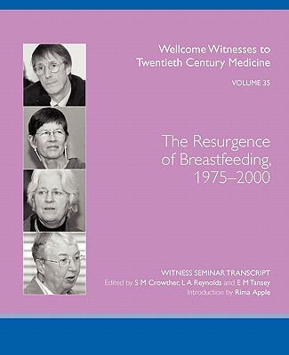 Resurgence of Breastfeeding, 1975-2000   2009 9780854841196 Front Cover