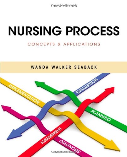 Nursing Process : Concepts and Applications  3rd 2013 (Revised) 9781111138196 Front Cover