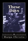 These Days  N/A 9781484171196 Front Cover