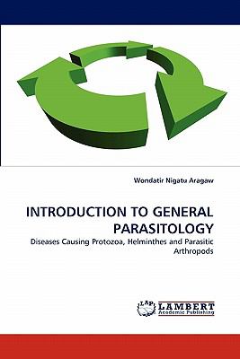 Introduction to General Parasitology N/A 9783843367196 Front Cover