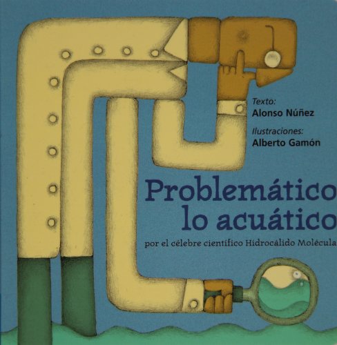Problematico lo acuatico:  2008 9789684942196 Front Cover