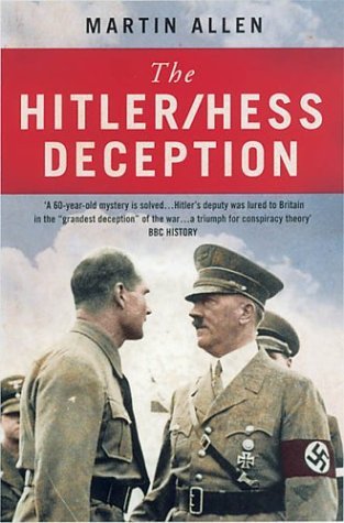 Hitler-Hess Deception   2004 9780007141197 Front Cover