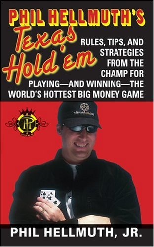 Phil Hellmuth's Texas Hold'em   2005 9780060780197 Front Cover