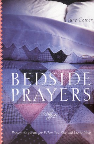 Bedside Prayers Prayers and Poems for When You Rise and Go to Sleep Large Type  9780060933197 Front Cover