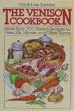 Venison Cookbook More Than 200 Tested Recipes for Deer, Elk, Moose and Other Game N/A 9780139415197 Front Cover